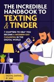 The incredible handbook to Texting and Tinder (eBook, ePUB)