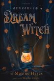 Memoirs of a Dream Witch: Volume 1