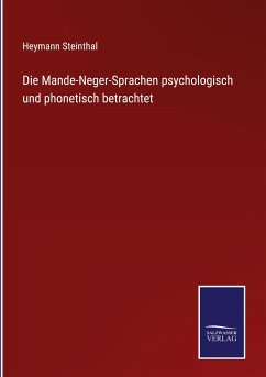 Die Mande-Neger-Sprachen psychologisch und phonetisch betrachtet