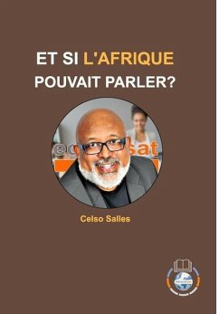 ET SI L'AFRIQUE POUVAIT PARLER? - Celso Salles - Salles, Celso