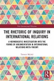 The Rhetoric of Inquiry in International Relations (eBook, ePUB)