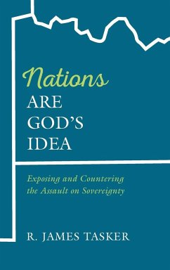 Nations Are God's Idea - Tasker, R. James