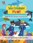 Sea Creature Fun! - Helps Develop Reading Comprehension (eBook, ePUB)