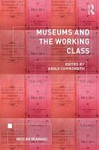 Museums and the Working Class (eBook, ePUB)