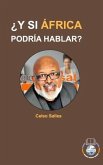 ¿Y SI ÁFRICA PODRÍA HABLAR? - Celso Salles