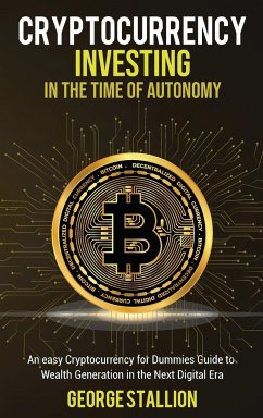 Cryptocurrency Investing in the time of autonomy - Stallion, George