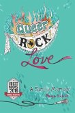 Queer Rock Love: A Family Memoir