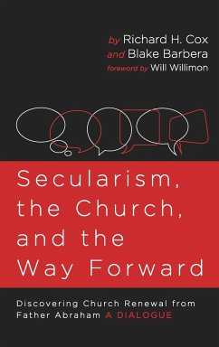 Secularism, the Church, and the Way Forward - Cox, Richard H.; Barbera, Blake
