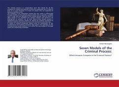 Seven Models of the Criminal Process: