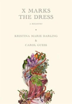 X Marks the Dress - Darling, Kristina Marie; Guess, Carol