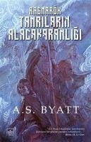 Ragnarök Tanrilarin Alacakaranligi - S. Byatt, A.
