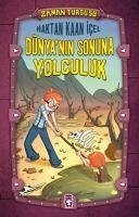 Dünyanin Sonuna Yolculuk - Zaman Tursusu - Kaan icel, Haktan