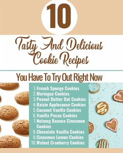 10 Tasty And Delicious Cookie Recipes - You Have To Try Out Right Now - Brown Aqua Blue White Cover - Hanah