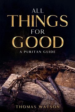 All Things for Good - Watson, Thomas