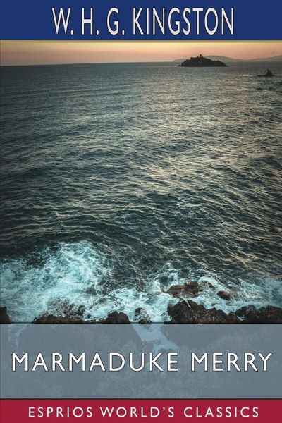 Marmaduke Merry (Esprios Classics) Marmaduke Merry (Esprios Classics)