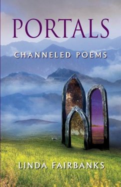 Portals: Channeled Poems - Fairbanks, Linda