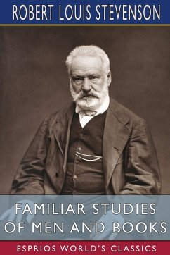 Familiar Studies of Men and Books (Esprios Classics) - Stevenson, Robert Louis