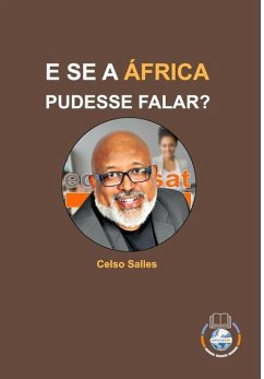 E SE A ÁFRICA PUDESSE FALAR? - Celso Salles - Salles, Celso