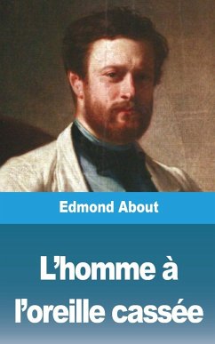 L'homme à l'oreille cassée - About, Edmond