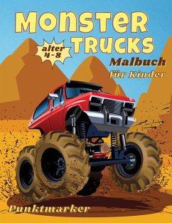 Monster Trucks Färbung Buch Punktmarker Geschicklichkeit mit der Schere - Willis Press, Tom