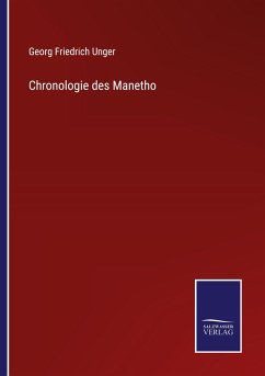 Chronologie des Manetho - Unger, Georg Friedrich