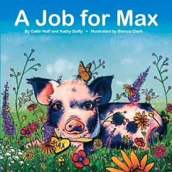 A Job for Max: Volume 1 - Huff, Cathi; Duffy, Kathy