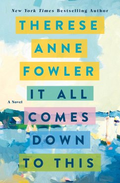 It All Comes Down to This - Fowler, Therese Anne