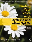 Finding Your Voice with Dyslexia and other SpLDs (eBook, PDF)
