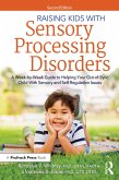 Raising Kids With Sensory Processing Disorders (eBook, PDF)