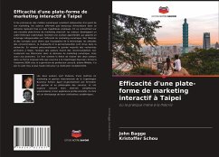 Efficacité d'une plate-forme de marketing interactif à Taipei - Bagge, John;Schou, Kristoffer