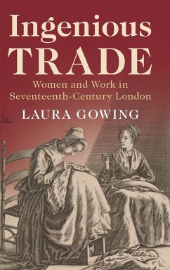 Ingenious Trade - Gowing, Laura (King's College London)