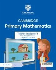 Cambridge Primary Mathematics Teacher's Resource 6 with Digital Access - Wood, Mary; Low, Emma; Byrd, Greg; Byrd, Lynn
