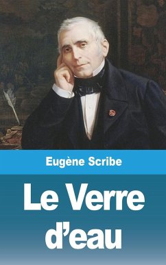 Le Verre d'eau - Scribe, Eugène