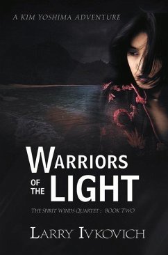 Warriors of the Light - Ivkovich, Larry