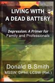 LIVING WITH A DEAD BATTERY LIVING WITH A DEAD BATTERY