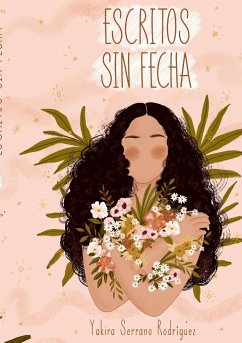 Escritos sin fecha - Serrano Rodríguez, Yakira