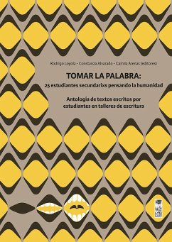 Cover Tomar la palabra: 25 estudiantes secundarixs pensando la humanidad (eBook, ePUB)