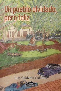 Cover Un pueblo olvidado, pero feliz (eBook, ePUB)