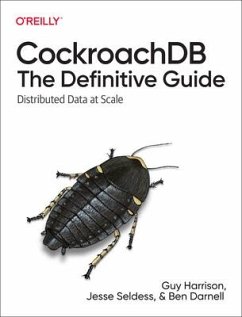 Cockroachdb: The Definitive Guide - Harrison, Guy; Seldess, Jesse; Darnell, Ben