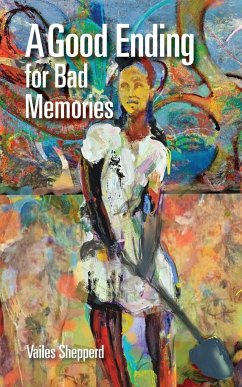 A Good Ending for Bad Memories - Shepperd, Vailes
