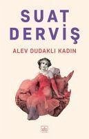 Alev Dudakli Kadin - Dervis, Suat