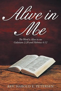 Alive in Me - Petersen, Rev. Harold E.