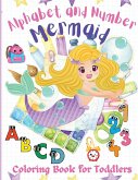 Alphabet and Number Mermaid Coloring Book for Toddlers