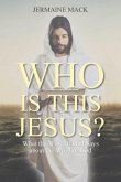 Who Is This Jesus?