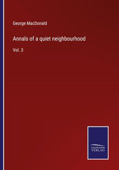 Annals of a quiet neighbourhood - Macdonald, George