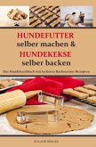 Hundekekse selber backen und Hundefutter selber machen