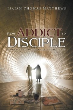 From Addict to Disciple - Matthews, Isaiah Thomas