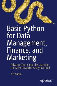 Basic Python for Data Management, Finance, and Marketing (eBook, PDF) - Yudin, Art