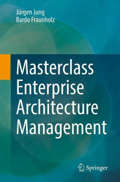 Masterclass Enterprise Architecture Management (eBook, PDF) - Jung, Jürgen; Fraunholz, Bardo