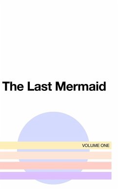 The Last Mermaid - Smith, Dena